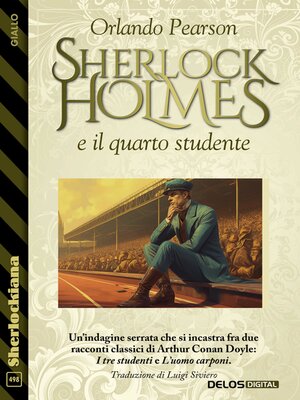 cover image of Sherlock Holmes e il quarto studente